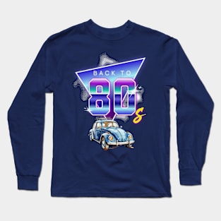 Back to 80s & Car Long Sleeve T-Shirt